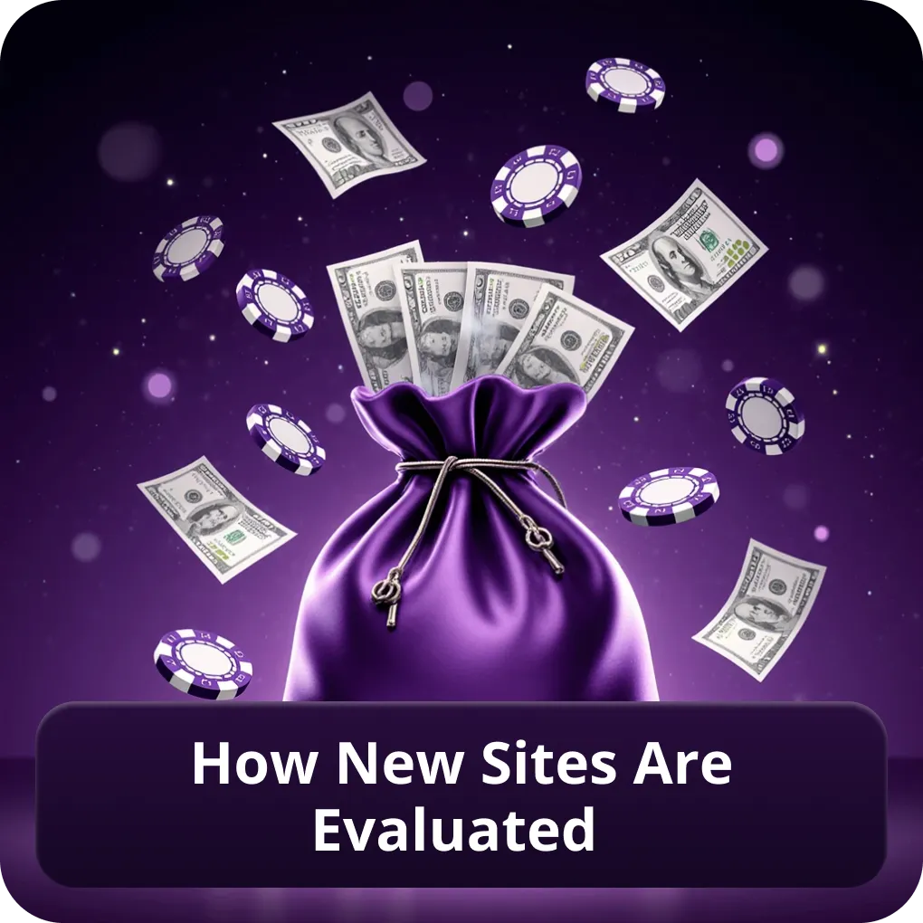 How new sites are evaluated